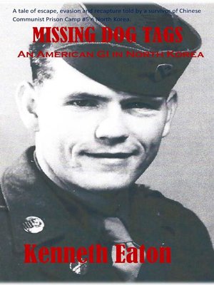 cover image of Missing Dog Tags, an American GI in North Korea